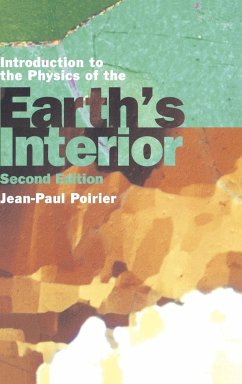 Introduction to the Physics of the Earth's Interior - Poirier, Jean Paul; Poirier, Jean-Paul