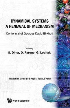 Dynamical Systems - A Renewal of Mechanism: Contennial of Georges David Birkhoff