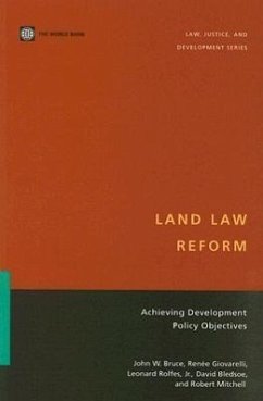 Land Law Reform: Achieving Development Policy Objectives - Bruce, John W.; Giovarelli, Renee; Rolfes Jr, Leonard