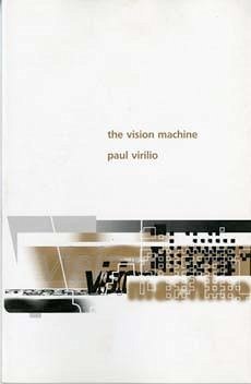 The Vision Machine - Virilio, Paul