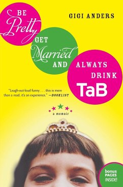 Be Pretty, Get Married, and Always Drink Tab - Anders, Gigi