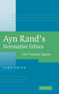 Ayn Rand's Normative Ethics - Smith, Tara