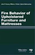 Fire Behavior of Upholstered Furniture and Mattresses - Krasny, John;Parker, William;Babrauskas, Vytenis
