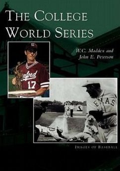 The College World Series - Madden, W. C.