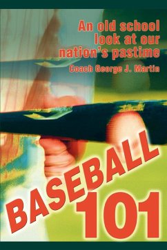 Baseball 101 - Martin, Coach George J.