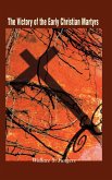 The Victory of the Early Christian Martyrs The Victory of the Early Christian Martyrs