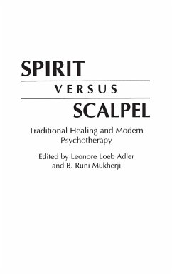 Spirit Versus Scalpel - Adler, Leonore; Mukherji, B Runi