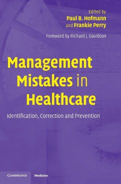 Management Mistakes in Healthcare - Hofmann, Paul B. / Perry, Frankie (eds.)