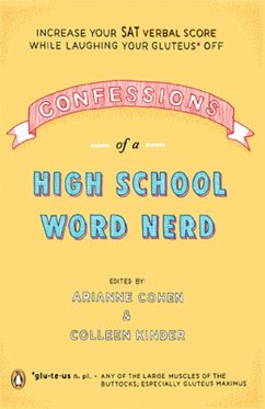 Confessions of a High School Word Nerd - Cohen, Arianne; Kinder, Colleen