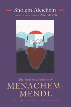 The Further Adventures of Menachem-Mendl - Aleichem, Sholem
