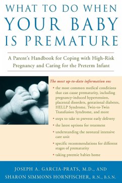 What to Do When Your Baby Is Premature - Garcia-Prats, Joseph; Hornfischer, Sharon G.