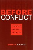 Before Conflict: Preventing Aggressive Behavior