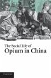 The Social Life of Opium in China - Bild 1
