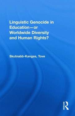 Linguistic Genocide in Education--or Worldwide Diversity and Human Rights? - Skutnabb-Kangas, Tove