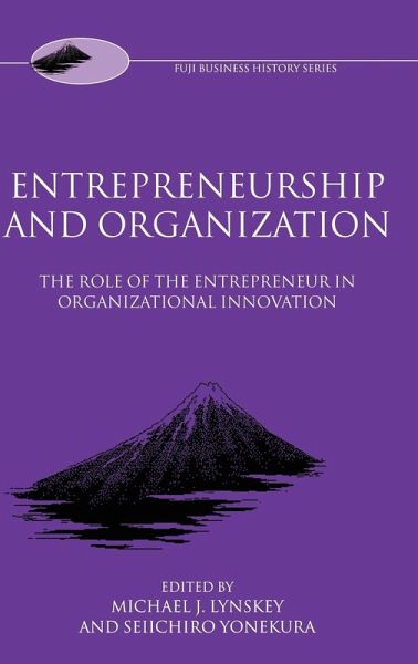 Entrepreneurship and Organization Entrepreneurship and Organization
