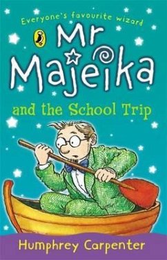 Mr Majeika and the School Trip - Carpenter, Humphrey