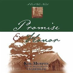 Promise & Honor: A Civil War Novel - Murphy, Kim
