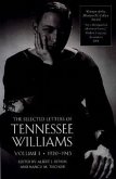 The Selected Letters of Tennessee Williams, Volume I: 1920-1945