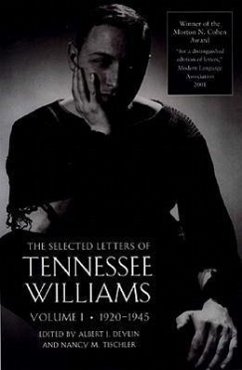 The Selected Letters of Tennessee Williams, Volume I: 1920-1945 - Williams, Tennessee