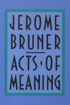 Acts of Meaning - Bruner, Jerome