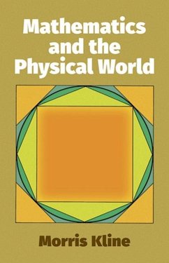 Mathematics and the Physical World - Kline, Morris