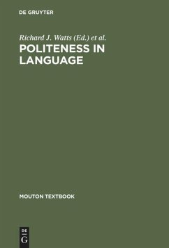 Politeness in Language - Watts, Richard J. / Ide, Sachiko / Ehlich, Konrad (eds.)