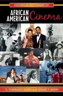 Historical Dictionary of African American Cinema - Berry, S Torriano; Berry, Venise T