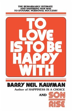 To Love Is to Be Happy With - Kaufman, Barry Neil
