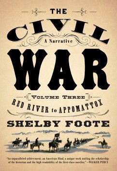 The Civil War: V3 Red River to Appomattox - Foote, Shelby