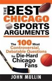The Best Chicago Sports Arguments