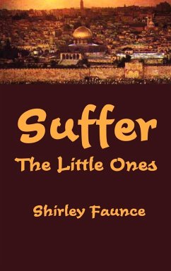 Suffer the Little Ones - Faunce, Shirley