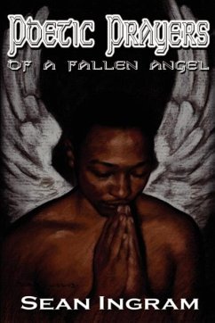 Poetic Prayers of a Fallen Angel - Ingram, Sean