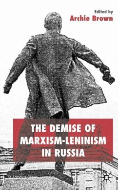 The Demise of Marxism-Leninism in Russia - Brown, Archie (ed.)