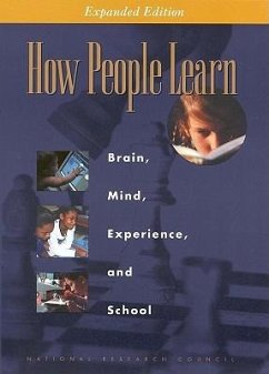How People Learn - National Research Council; Division of Behavioral and Social Sciences and Education; Board on Behavioral, Cognitive, and Sensory Sciences