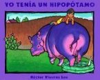 Yo Tenía Un Hipopótamo