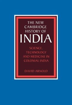 Science, Technology and Medicine in Colonial India - Arnold, David