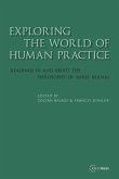 Exploring the World of Human Practice