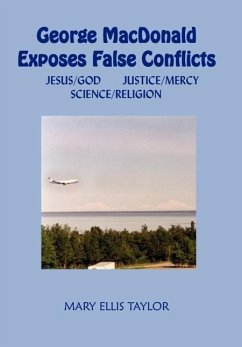 George MacDonald Exposes False Conflicts - Taylor, Mary Ellis