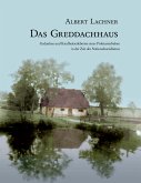 Das Greddachhaus Das Greddachhaus