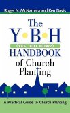 The Y-B-H Handbook of Church Planting (Yes, But How?)