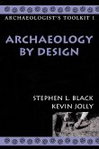 Archaeology by Design