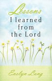 Lessons I Learned from the Lord