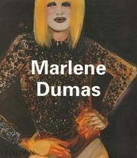 Marlene Dumas - Bloom, Barbara; Casadio, Mariuccia; Dumas, Marlene