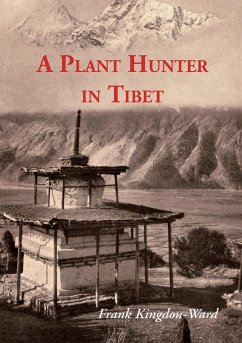 A Plant Hunter In Tibet - Kingdon-Ward, Frank