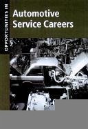 Opportunities in Automotive Service Careers (Revised) - Weber, Robert M.