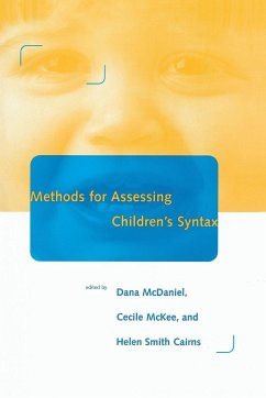 Methods for Assessing Children's Syntax - McDaniel, Dana / McKee, Cecile / Cairns, Helen Smith (eds.)