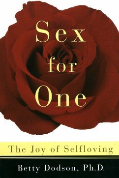 Sex for One: The Joy of Selfloving - Dodson, Betty, Ph.D.