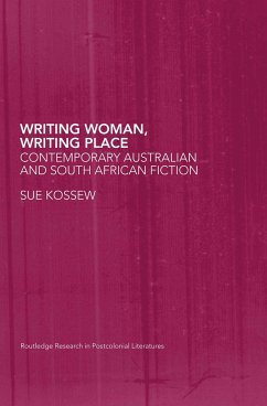 Writing Woman, Writing Place - Kossew, Sue