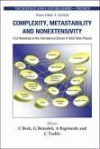 Complexity, Metastability and Nonextensivity - Proceedings of the 31st Workshop of the International School of Solid State Physics