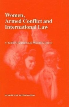 Women, Armed Conflict and International Law - Gardam, Judith G; Jarvis, Michelle J